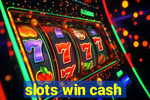 slots win cash